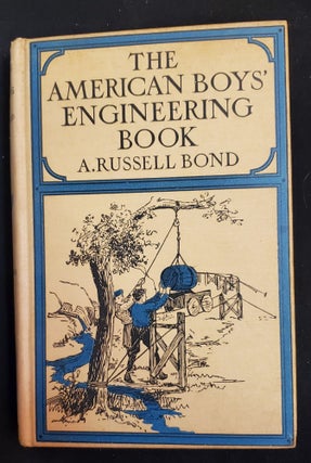 Item #5558197 The American boys' engineering book, (Lippincott's how-to-do things series)....