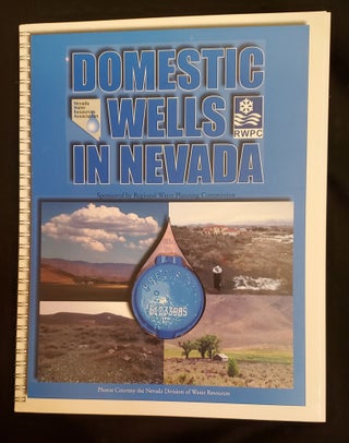 Item #5558206 Domestic Wells in Nevada. Dr. Michael Strobel, Dean Alford, Tracy Taylor