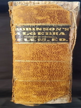 Item #5558221 An Elementary Treatise on Algebra. A. M. Robinson, H. N