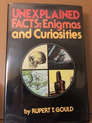 Item #5558263 Oddities A Book of Unexplained Facts, Unexplained Facts: Enigmas and Curiosities,...