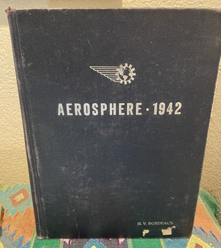 Item #5558297 Aerosphere 1942: Including Modern Aircraft, Aircraft Armament, Modern Aircraft...