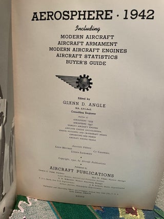Aerosphere 1942: Including Modern Aircraft, Aircraft Armament, Modern Aircraft Engines, Aircraft Statistics, Buyer's Guide