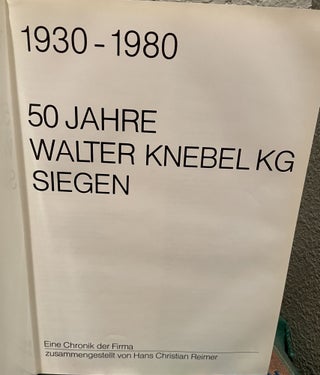 1930 - 1980 Chronik Walter Knebel KG Siegen