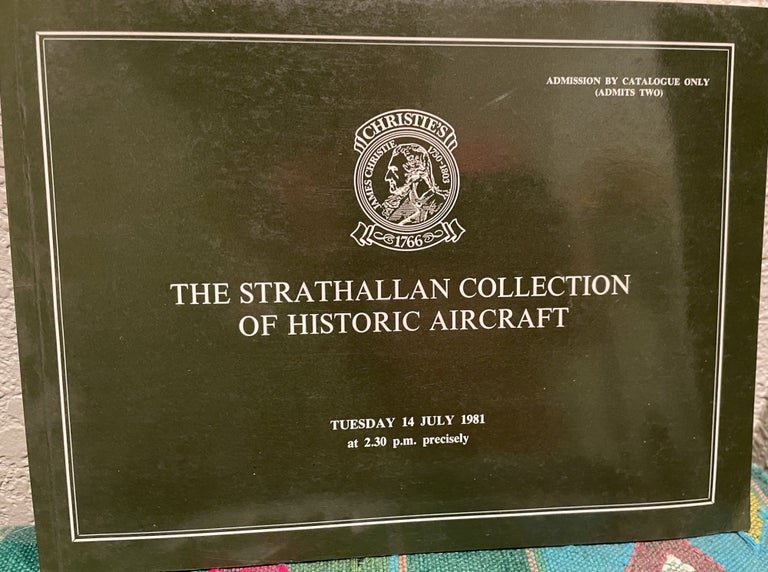 Item #5558353 THE STRATHALLAN COLLECTION OF HISTORIC AIRCRAFT Will be sold at auction by Christie's South Kensington Ltd. anon.