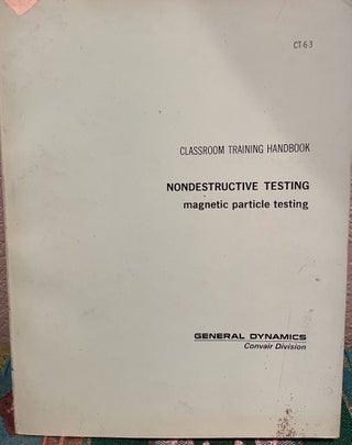 Item #5558376 Nondestructive Testing Magnetic Particle (Classroom Training Handbook, Ct-6-3