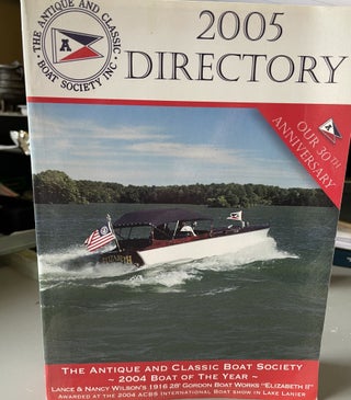 Item #5558419 The Antique And Classic Boat Society Directory 2005. ACBA