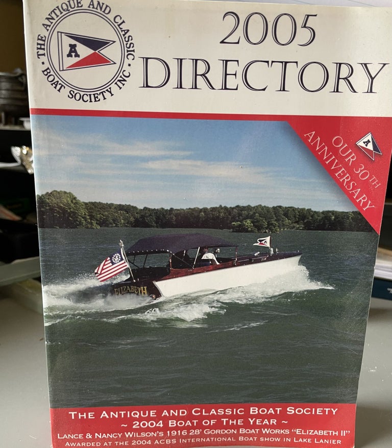 Item #5558419 The Antique And Classic Boat Society Directory 2005. ACBA.