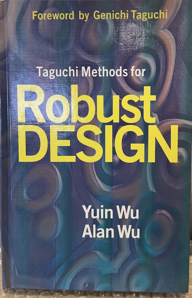 Item #5558422 Taguchi Methods for Robust Design. Yuin Wu, Wu Alan.