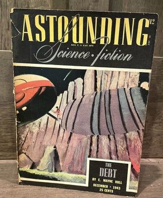Item #5558446 ASTOUNDING Science Fiction: December, Dec. 1943 Vol. XXXII No. 4. E. Mayne Hull,...