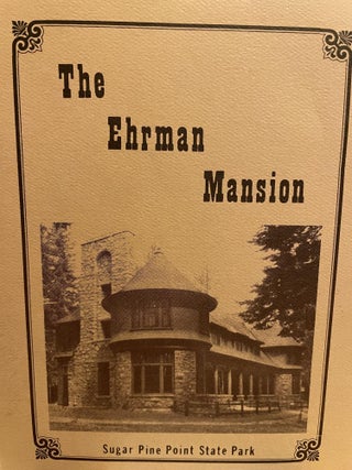Item #5563099 The Ehrman Mansion; Sugar Pine Point State Park. Bob Burke, Ken McKowen