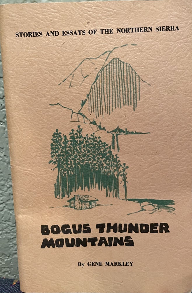 Item #5563143 Bogus Thunder Mountains. Gene Markley.