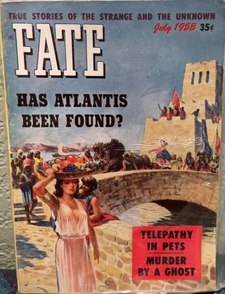Item #5563219 Fate Magazine, True Stories of the Strange and the Unknown July 1953 Vol 6 No. 7...