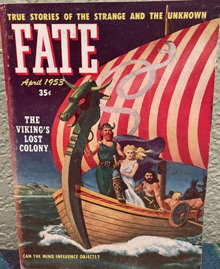 Item #5563220 Fate Magazine; True Stories of the Strange and the Unknown April 1953 Vol 6 No 4...