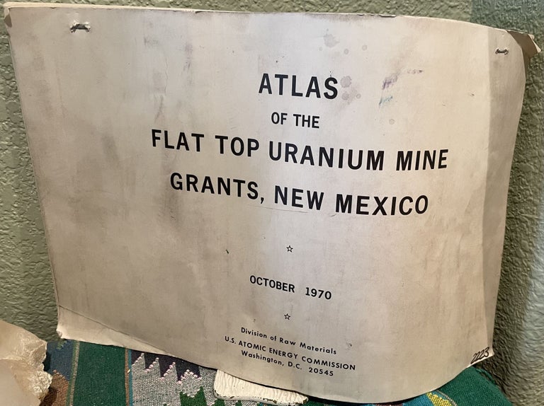 Item #5563246 ATLAS OF THE FLAT TOP URANIUM MINE GRANTS, NEW MEXICO. DIVISION OF RAW MATERIALS.