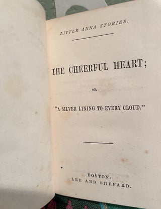 Little Anna Stories. The Cheerful Heart; or, "A Silver Lining to Every Cloud."
