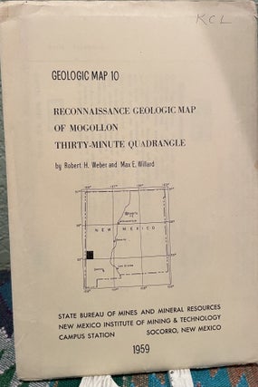 Item #5563316 RECONNAISSANCE GEOLOGIC MAP OF MOGOLLON THIRTY MINUTE QUADRANGLE. ROBERT H. AND...