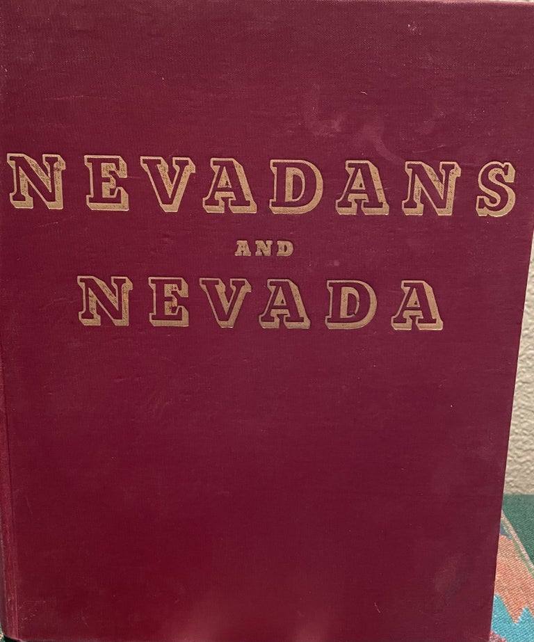 Item #5563337 Nevadans and Nevada. Boyd Moore.