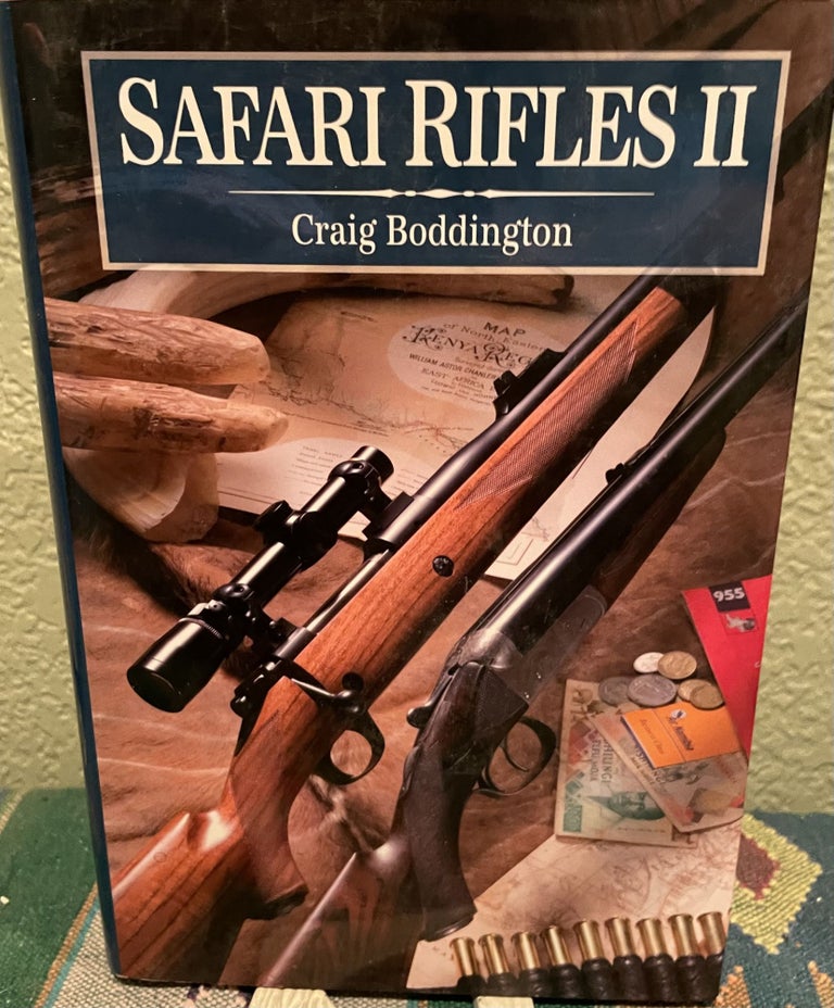 Item #5563368 Safari Rifles II. Craig Boddington.