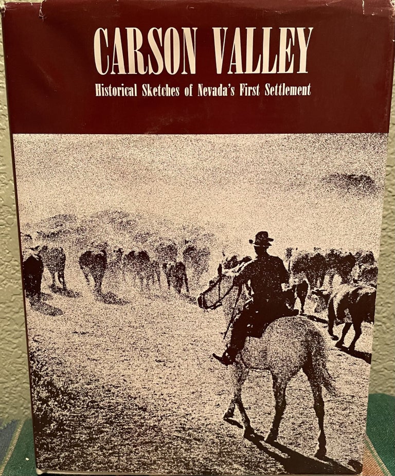 Item #5563446 Carson Valley Historical Sketches of Nevada's First Settlement. Grace Danberg.
