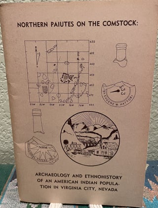 Item #5563511 Northern Paiutes on the Comstock: Archaeology and Ethnohistory of an American...