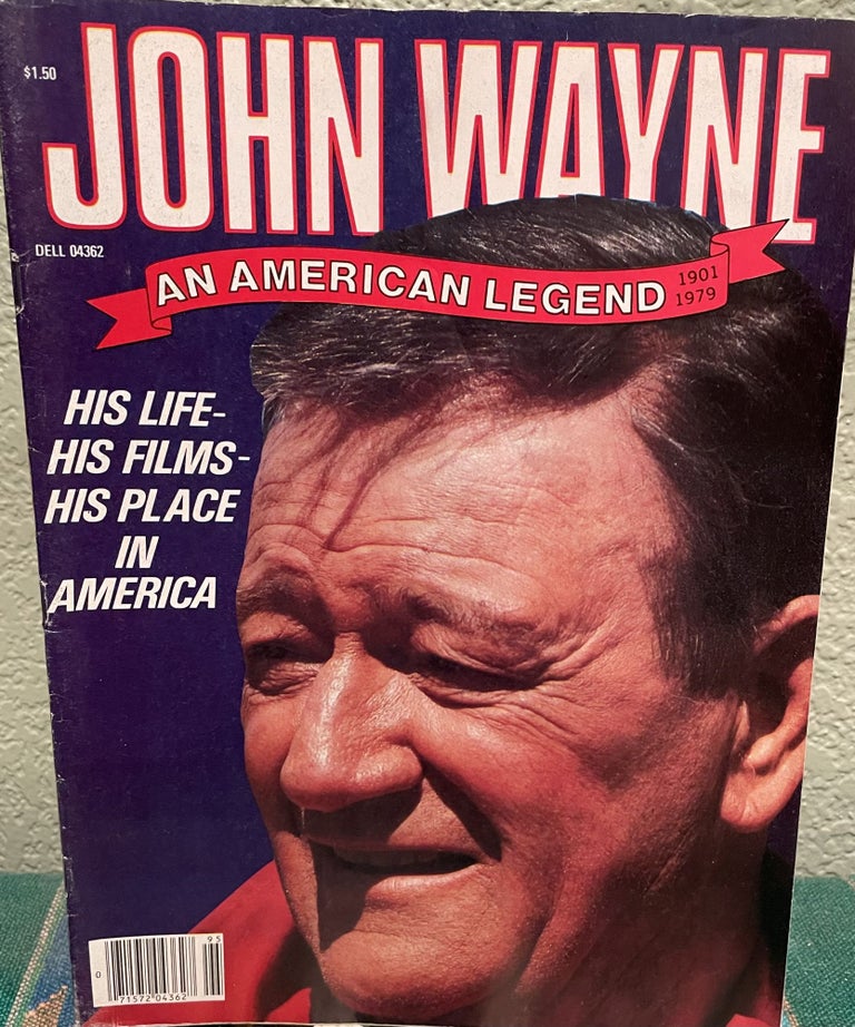 Item #5563607 John Wayne, an American Legend 1901-1979 (His Life - His Films - His Place in America). Nicholas Gaansvoort.