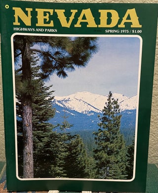 Item #5563616 Nevada Highways and Parks Spring 1975, and Summer 1974,two Issues and Nevada...