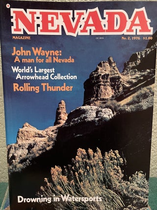 Nevada Highways and Parks Spring 1975, and Summer 1974,two Issues and Nevada Magazine,No. 2, 1976 John Wayne Articles