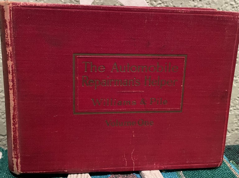 Item #5563644 The Automobile Repairman's Helper Volume One & Two. S. T. Williams, J. Howard Pile.