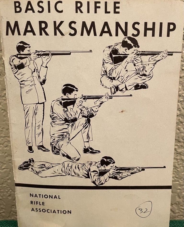 Item #5563653 Basic Rifle Marksmanship. National Rifle Association.