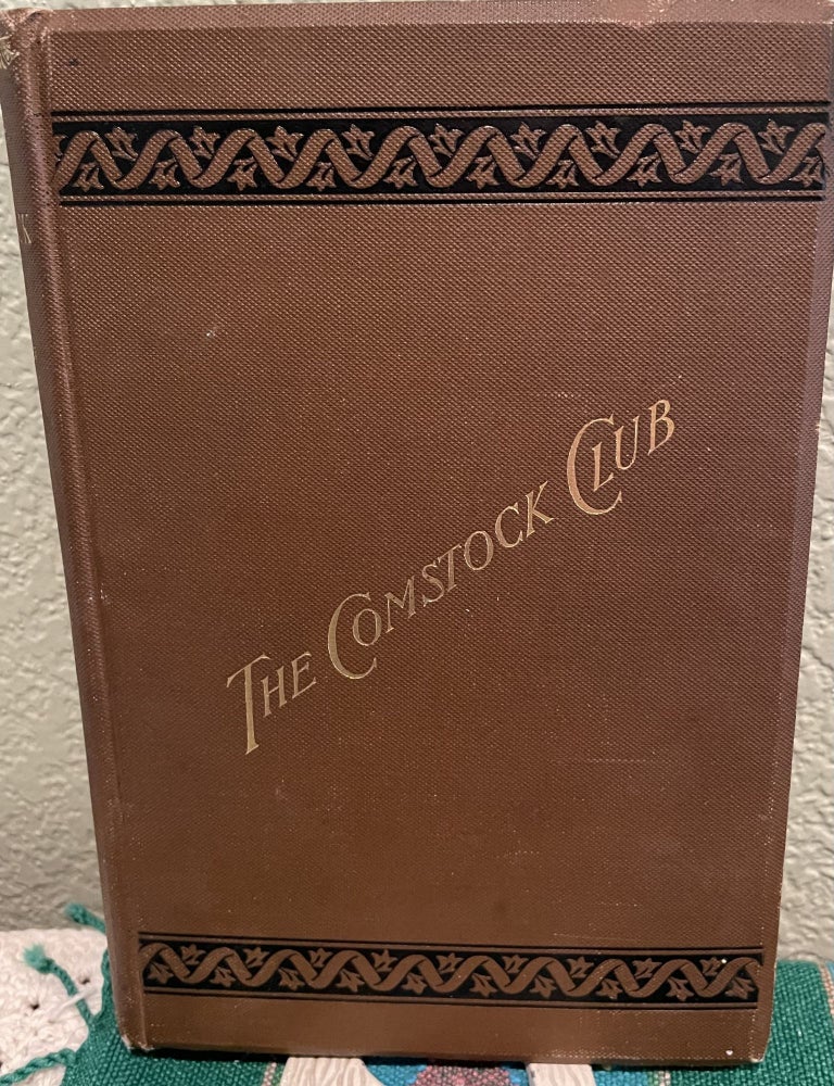 Item #5563665 The Wedge of Gold & The Comstock Club. C. C. Goodwin.