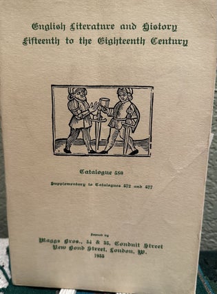 Item #5563967 English Literature and History Fifteenth to the Eighteenth Century Catalogue 580....