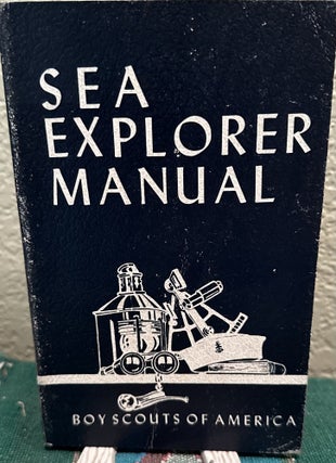 Item #5563980 Sea Explorer Manual. Boy Scouts of America