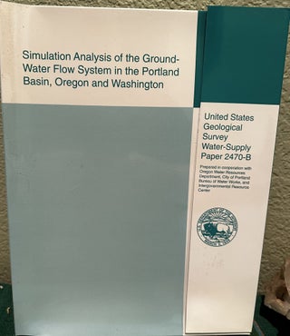 Item #5564039 Simulation Analysis of the Ground-Water Flow System in the Portland Basin, Oregon...