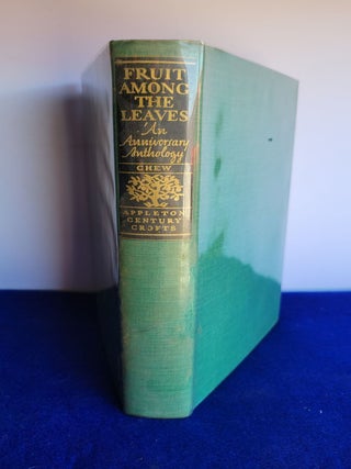 Item #5564044 Fruit Among the Leaves : an Anniversary Anthology / Edited with an Historical...