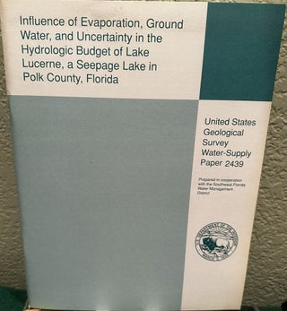 Item #5564053 Influence of evaporation, ground water, and uncertainty in the hydrologic budget of...