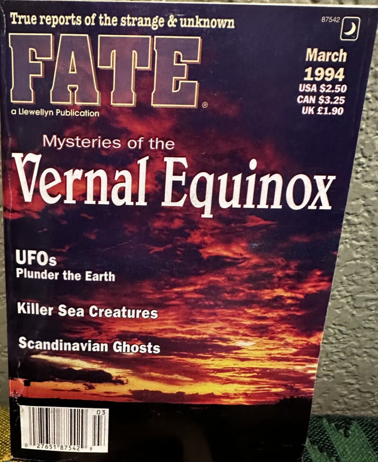 Item #5564108 Fate The World's Mysteries Explored March 1994 Vol 47 No 3 Issue 528. Mary Margaret Fuller.