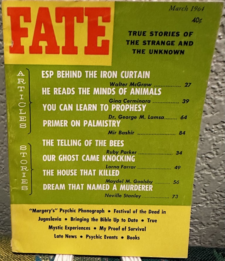 Item #5564130 Fate Magazine: True Stories of the Strange and Unknown March 1964 Vol 17 No 3 Issue 168. Mary Margaret Fuller.