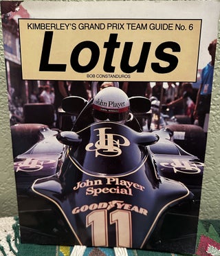 Item #5564202 Kimberley's Grand Prix Team Guide No. 6 Lotus. Bob Constanduros