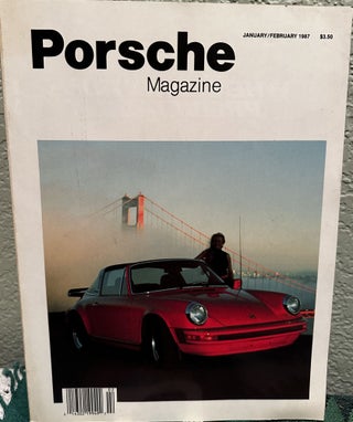 Item #5564222 Porsche Magazine January/February 1987Vol 1 No 1. Gene Babow