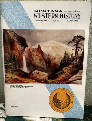 Item #5564548 Montana The Magazine of Western History. Volume XXII. No. 3 (Summer) July, 1972....