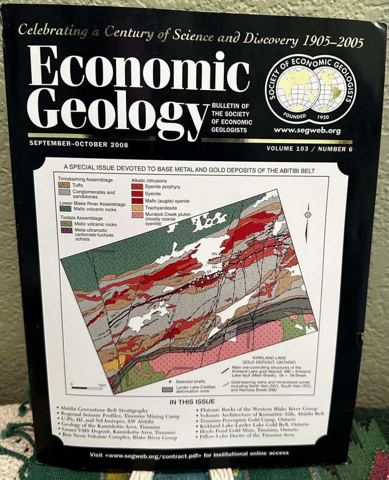 Item #5564579 Economic Geology September - October 2008 Volume 103 number 6 A Special Issue Devoted to Base Metal and Gold Deposits of the Abitibi Belt. Mark D. Hannington.