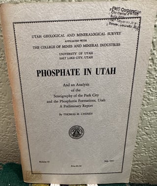 Item #5564590 Phosphate in Utah and an Analysis of the Stratigraphy of the Park City and the...