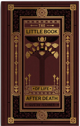 Item #5564742 The little Book of Life after Death. Gustav Theodor Fechner, Hugo Wernekke