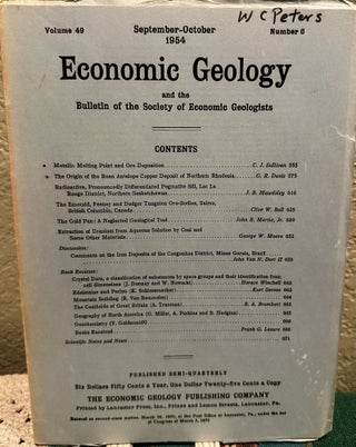 Item #5564835 Economic Geology and the Bulletin of the Society of Economic Geologists Volume 49...