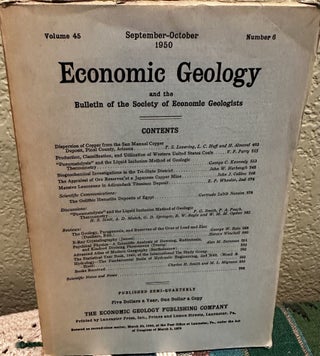 Item #5564844 Economic Geology and the Bulletin of the Society of Economic Geologists Volume 45...