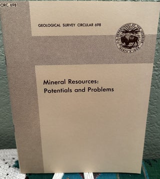 Item #5564901 Mineral Resources: Potentials and Problems, Circular 698. Walden P. Pratt, Donald...