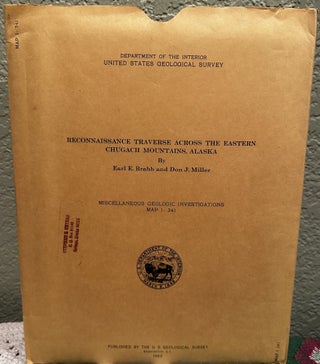 Item #5564954 Reconnaissance Traverse Across The Eastern Chugach Mountains, Alaska: Miscellaneous...