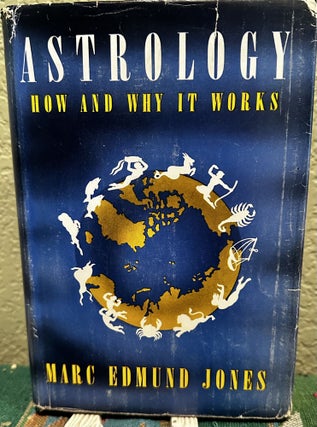 Item #5565008 Astrology: How and Why it Works. Marc Edmund Jones