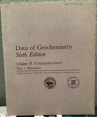 Item #5565165 Data of Geochemistry (Sixth Edition) Chapter B. Cosmochemistry, Part 1. Meteorites,...