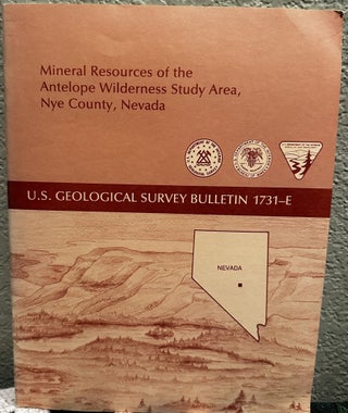 Item #5565191 Mineral Resources of the Antelope Wilderness Study Area, Nye County, Nevada (United...